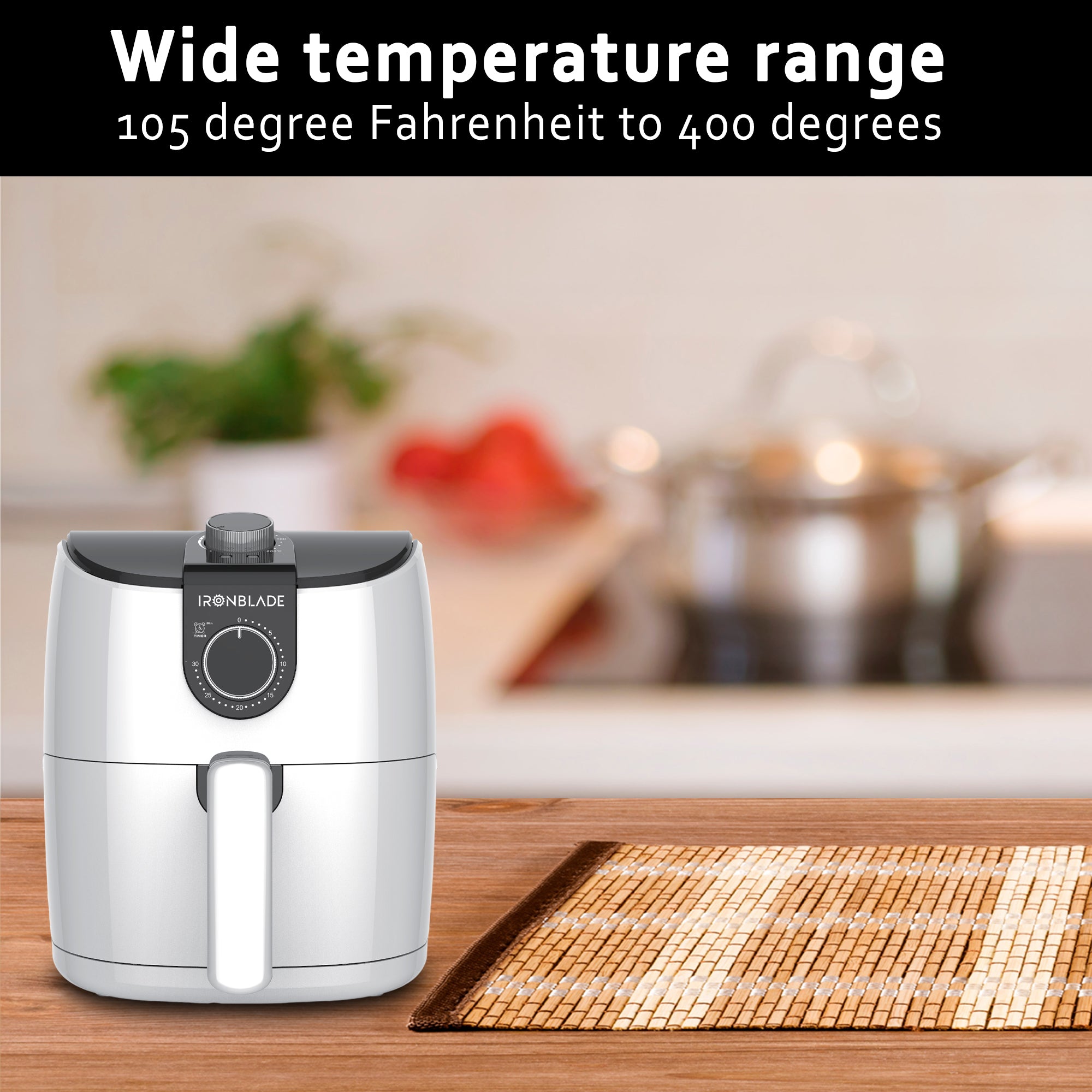 IronBlade Multi-Functional Air Fryer, 1500W, 3.7 Quart Capacity, Adjustable Timer, Non-Slip Handle, Temperature Range 105°F to 400°F IronBlade Multi-Functional Air Fryer, 1500W, 3.7 Quart Capacity, Adjustable Timer, Non-Slip Handle, Temperature Range 105°F to 400°F